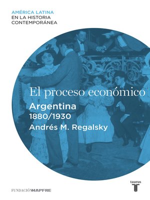 cover image of El proceso económico. Argentina (1880-1930)